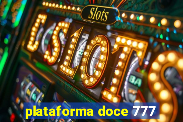 plataforma doce 777